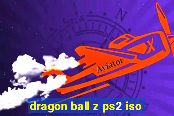 dragon ball z ps2 iso